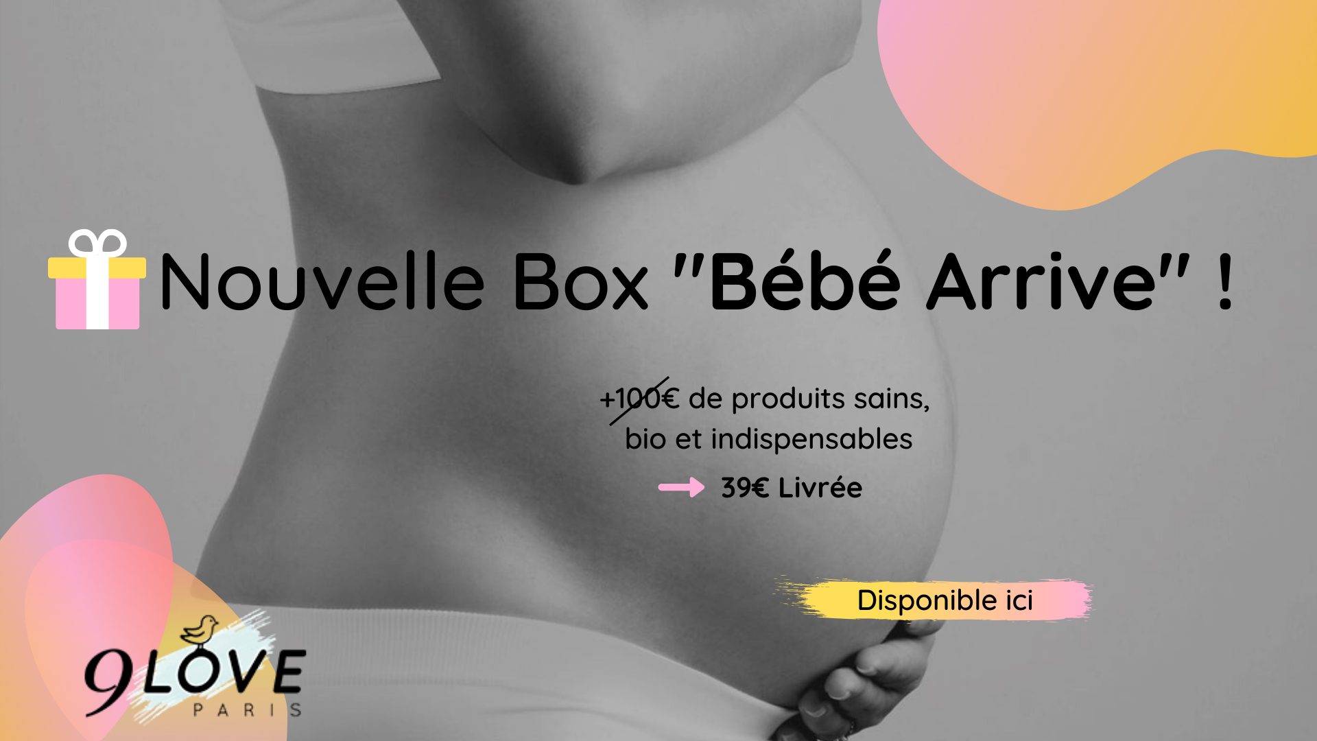 Neuf Mois ouvre son e-Shop 9Love : découvrez notre première box grossesse et bébé