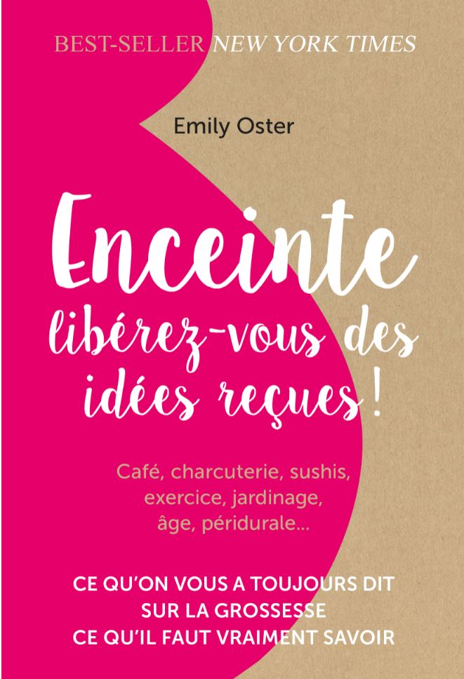 Comment détecter mon ovulation: Emily Oster nous explique les méthodes de conception qui marchent