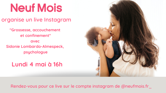 Live Instagram : on parle grossesse, accouchement et confinement avec Sidonie Lombardo-Almespeck,  psychologue