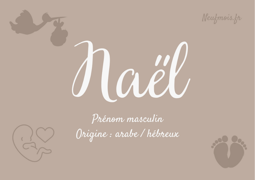 Naël : un prénom masculin sympa et extraordinaire